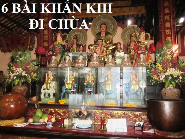 6 bai khan khi di le chua le phat, tam bao, duc ong, quan am bo tat, dia tang, duc thanh hien