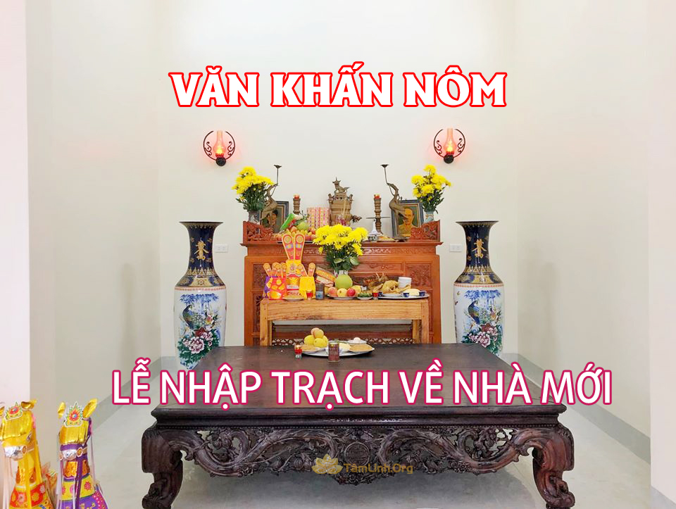 van khan nom le nhap trach ve nha moi